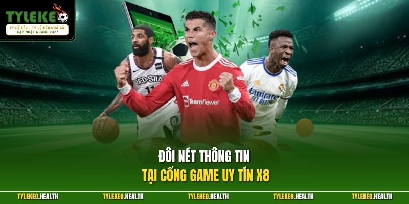 Đôi nét thông tin tại cổng game uy tín X8