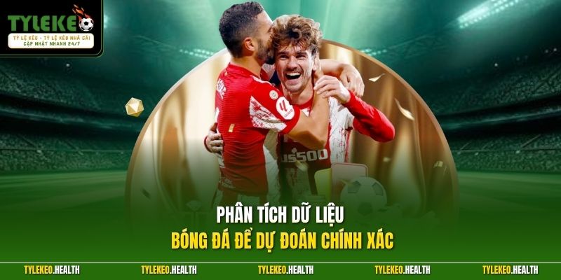 Phân tích dữ liệu bóng đá để dự đoán chính xác